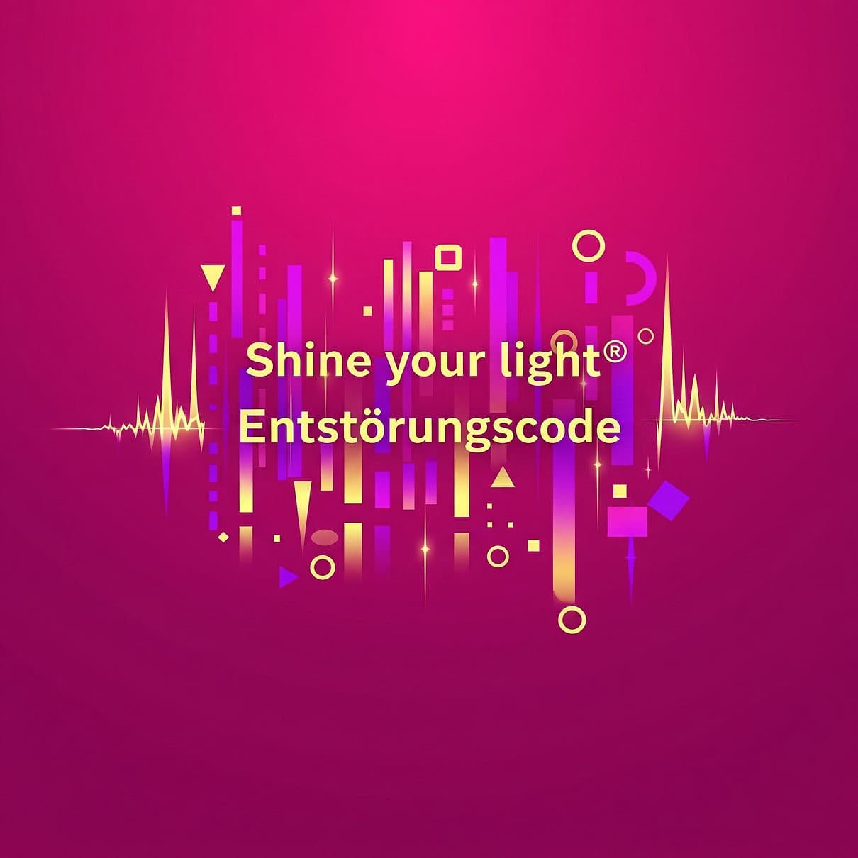 Shine your light® Entstörungscode