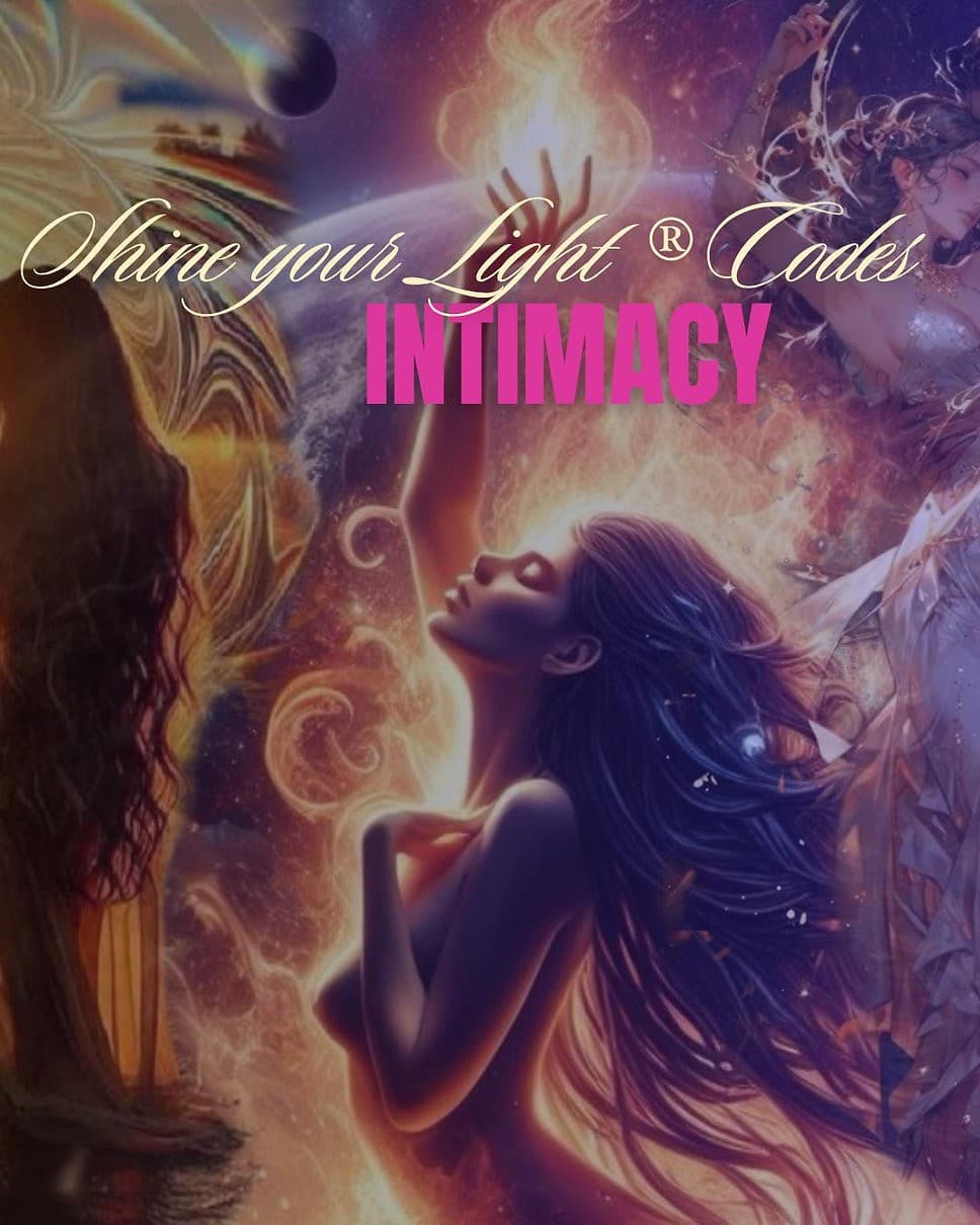 Shine your light® Intimacy Codes Mastery